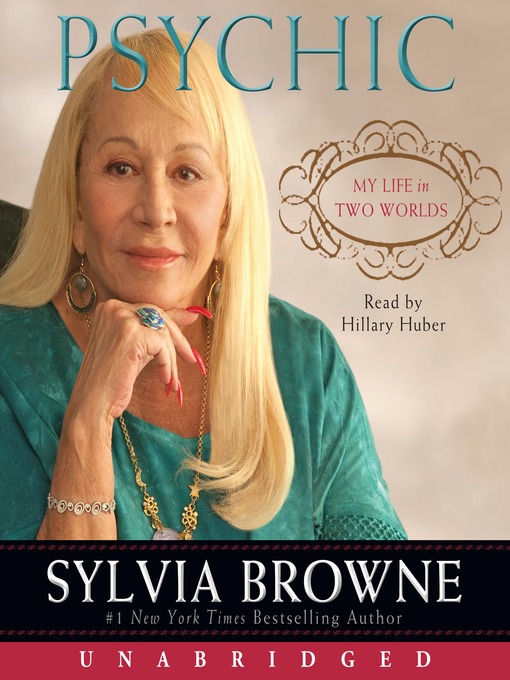 Title details for Psychic by Sylvia Browne - Available